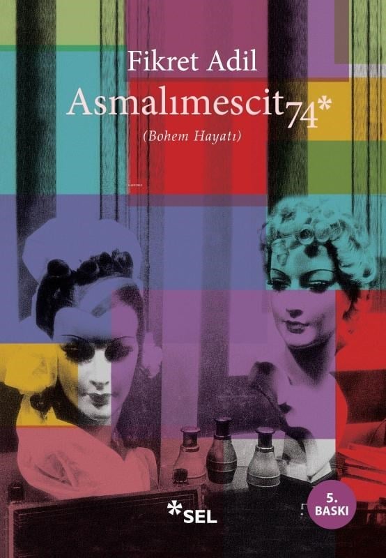 Asmalımescit 74; Bohem Hayatı