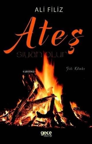 Ateş Siyah Olur