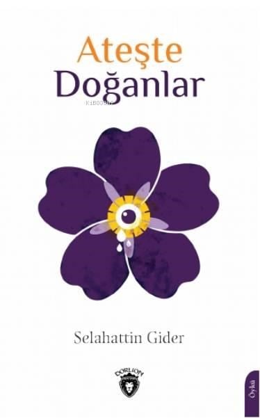 Ateşte Doğanlar