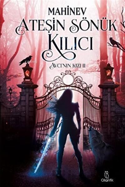 Avcı'nın Kızı 2 - Ateşin Sönük Kılıcı