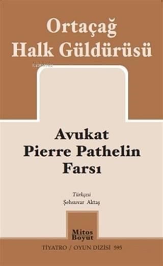 Avukat Pierre Pathelin Farsı; Ortaçağ Halk Güldürüsü
