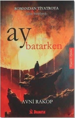Ay Batarken; Romandan Tiyatroya