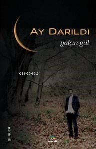 Ay Darıldı