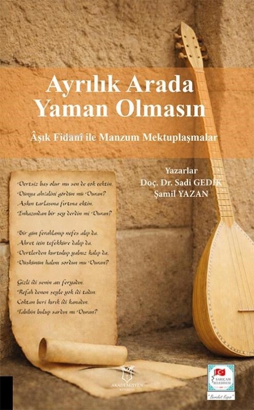 Ayrılık Arada Yaman Olmasın;Âşık Fidanî ile Manzum Mektuplaşmalar