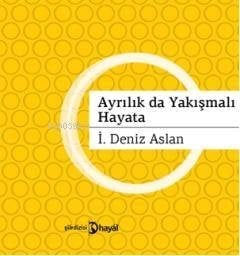 Ayrılıklar da Yakışmalı Hayata