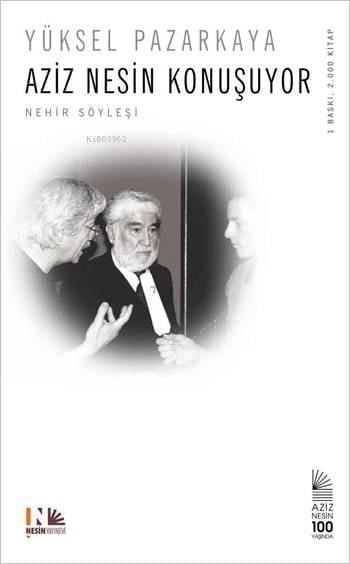 Aziz Nesin Konuşuyor; Nehir Söyleşi