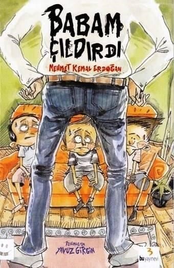 Babam Çıldırdı