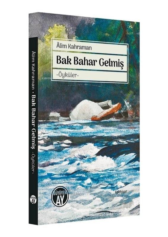 Bak Bahar Gelmiş; Öyküler
