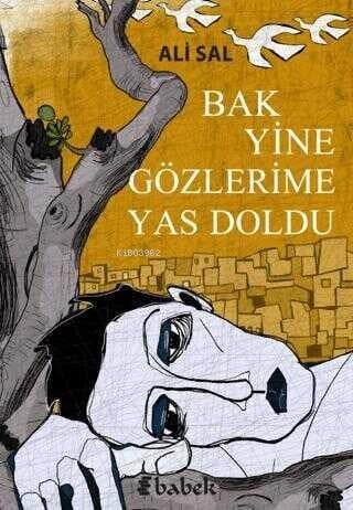 Bak Yine Gözlerime Yas Doldu