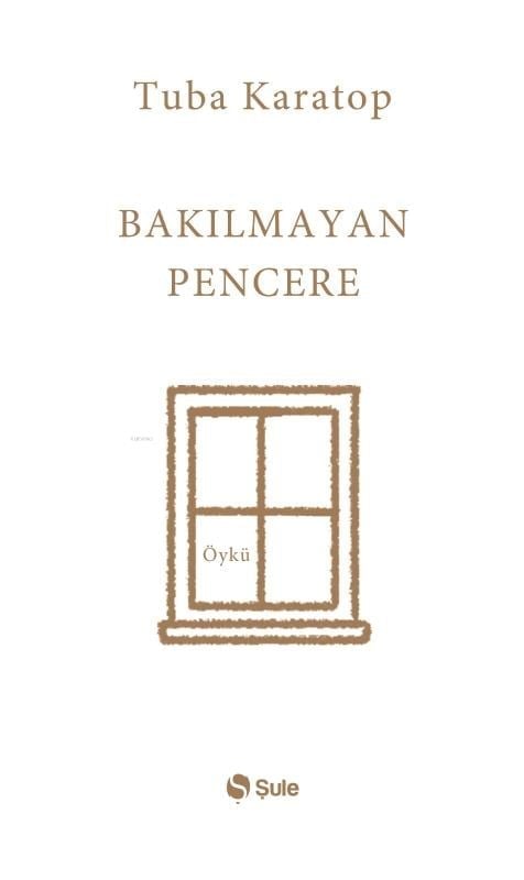 Bakılmayan Pencere
