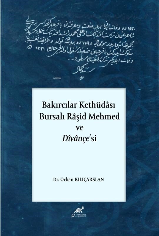 Bakırcılar Kethüdâsı;Bursali Râşi̇d Mehmed Ve Dîvânçe’si̇