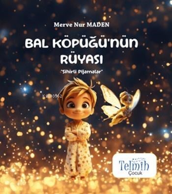 Bal Köpüğü'nün Rüyası - Sihirli Pijamalar