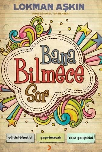 Bana Bilmece Sor; Eğitici-öğretici-şaşırtmacalı-zekâ geliştirici