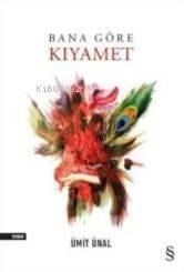 Bana Göre Kıyamet