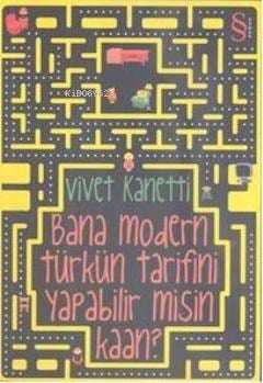 Bana Modern Türk'ün Tarifini Yapabilir misin Kaan?