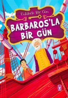 Barbaros'la Bir Gün (8+ Yaş); Ünlülerle Bir Gün Serisi