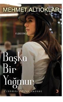 Başka Bir Yağmur; Creemos en los suenos