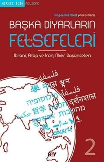 Başka Diyarların Felsefeleri 2; İbrani, Arap ve İran, Mısır Düşünceleri