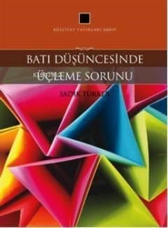 Batı Düşüncesinde Üçleme Sorunu