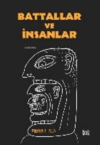 Battallar ve İnsanlar