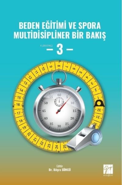 Beden Eğitimi ve Spora Multidisipliner Bir Bakış - 3