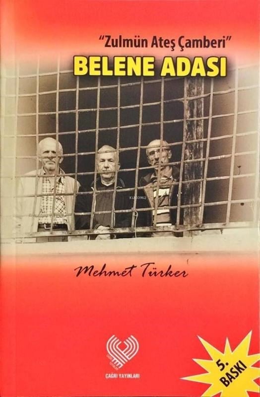 Belene Adası; Zulmün Ateş Çemberinden Anılar