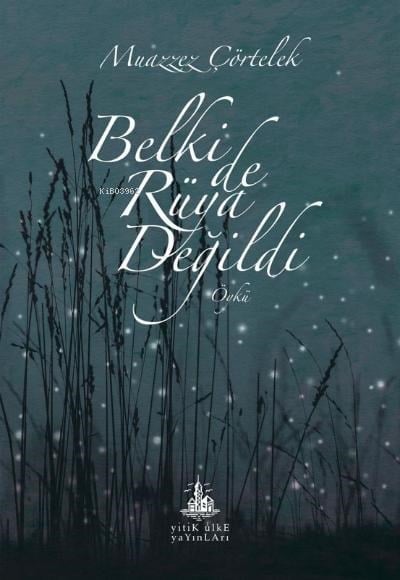 Belki de Rüya Değildi