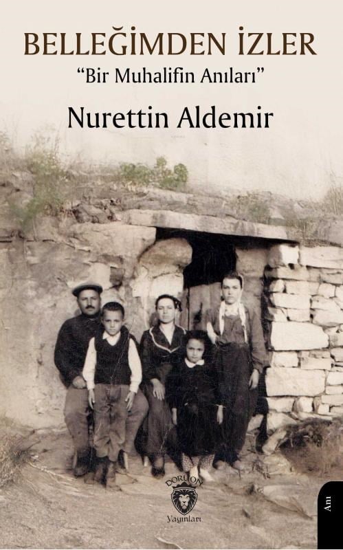 Belleğimden İzler;Bir Muhalifin Anıları