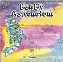 Ben Bir Astronotum