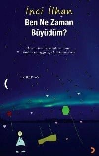 Ben Ne Zaman Büyüdüm