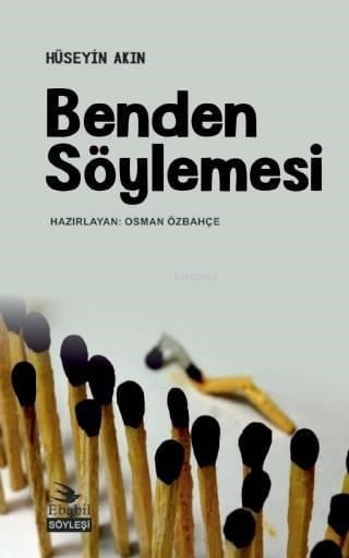 Benden Söylemesi; Söyleşi
