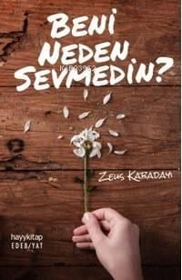 Beni Neden Sevmedin?