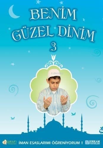 Benim Güzel Dinin -3