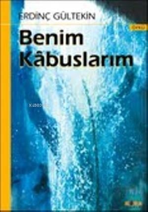 Benim Kâbuslarım; Öyküler