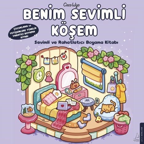 Benim Sevimli Köşem;Sevimli ve Rahatlatıcı Boyama Kitabı