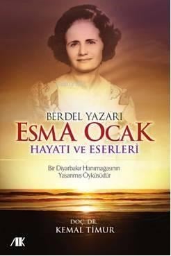 Berdel Yazarı Esma Ocak Hayatı ve Eserleri