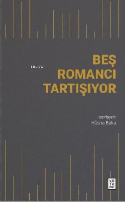 Beş Romancı Tartışıyor