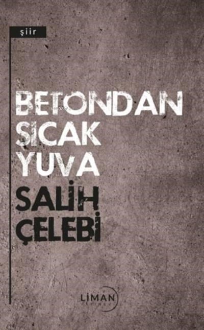 Betondan Sıcak Yuva