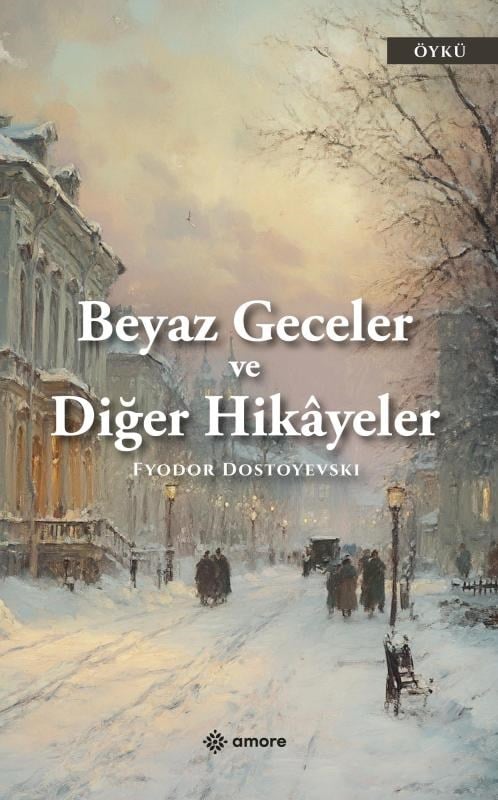 Beyaz Geceler ve Diğer Hikayeler