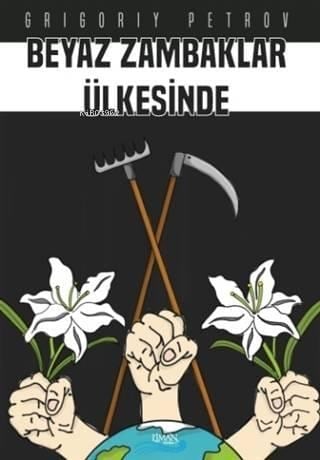 Beyaz Zambaklar Ülkesinde