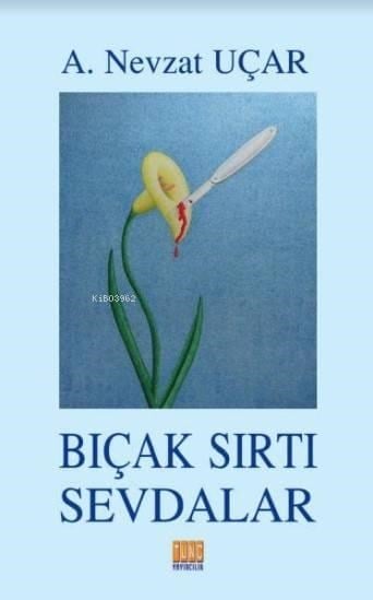Bıçak Sırtı Sevdalar