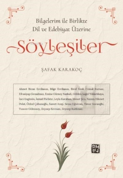 Bilgelerim ile Birlikte Dil ve Edebiyat Üzerine Söyleşiler