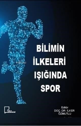 Bilimin İlkeleri Işığında Spor