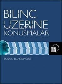 Bilinç Üzerine Konuşmalar