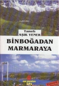 Binboğadan Marmaraya