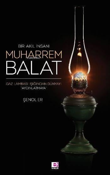 Bir Akıl İnsanı Muharrem Balat