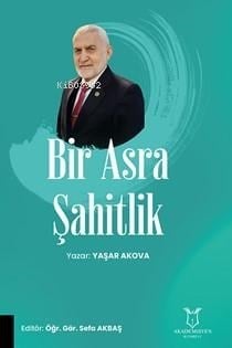 Bir Asra Şahitlik