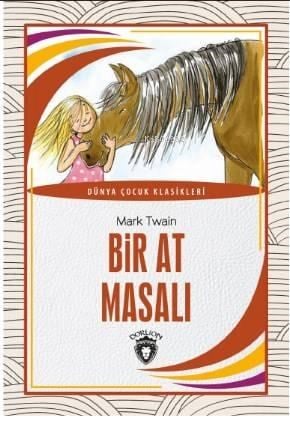 Bir At Masalı