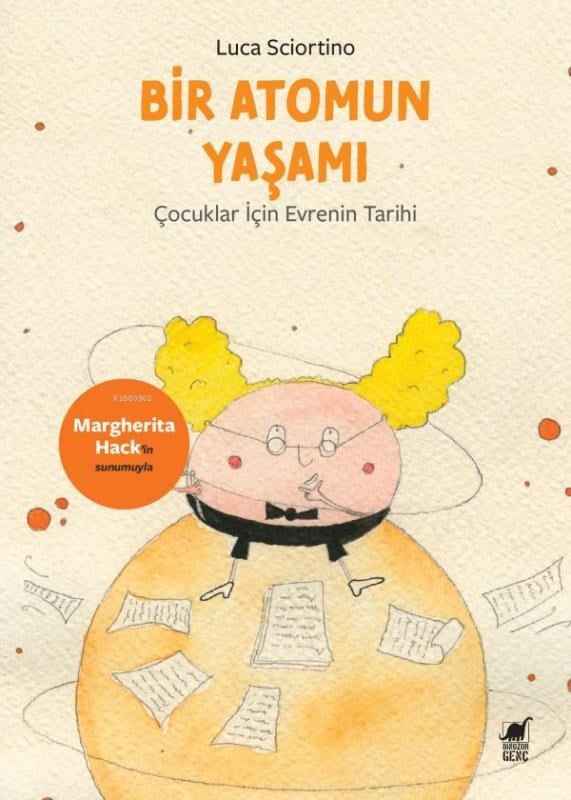 Bir Atomun Yaşamı;Çocuklar İçin Evrenin Tarihi