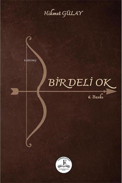Bir Deli Ok